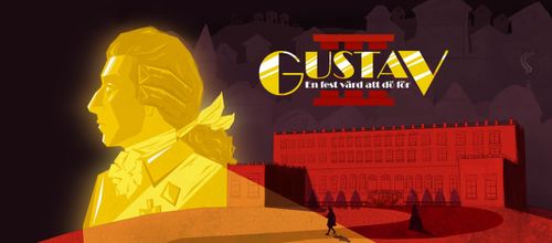 Gustav III - En fest värd att dö för