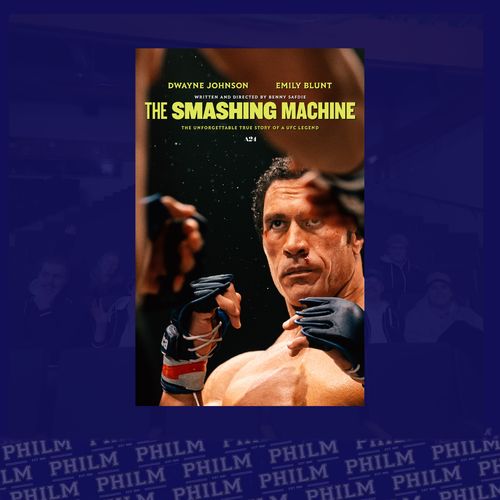 PHILM: The Smashing Machine