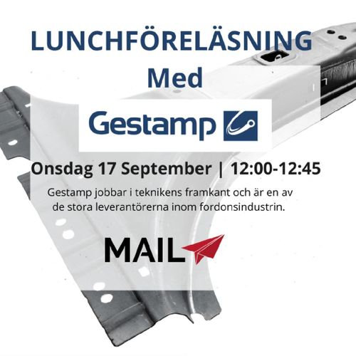LUNCHFÖRELÄSNING Med GESTAMP